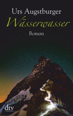 Wässerwasser / Bergtrilogie Bd.3 - Augstburger, Urs