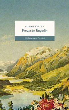 Proust im Engadin - Keller, Luzius