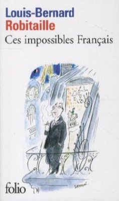 Ces impossibles Français - Robitaille, Louis-Bernard