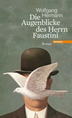 Die Augenblicke des Herrn Faustini - Hermann, Wolfgang