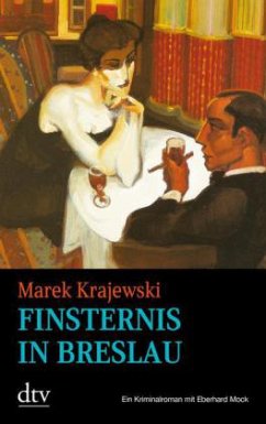 Finsternis in Breslau / Eberhard-Mock-Reihe Bd.6 - Krajewski, Marek