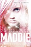 Die Rebellion der Maddie Freeman / Maddie Bd.1