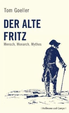 Der alte Fritz - Goeller, Tom