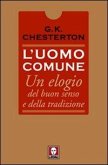 L' uomo comune. Un elogio del buon senso e della tradizione