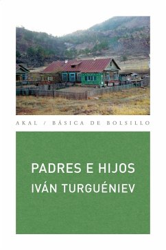 Padres e hijos - Turguenev, Ivan Sergueevich; Turgueniev Ivan