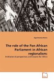 The role of the Pan African Parliament in African regionalism: