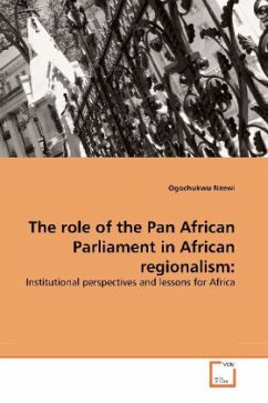 The role of the Pan African Parliament in African regionalism: - Nzewi, Ogochukwu