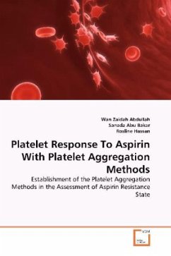 Platelet Response To Aspirin With Platelet Aggregation Methods - Abdullah, Wan Zaidah;Abu Bakar, Sanada;Hassan, Rosline