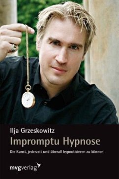 Impromptu Hypnose - Grzeskowitz, Ilja