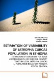 ESTIMATION OF VARIABILITY OF JATROPHA CURCAS POPULATION IN ETHIOPIA
