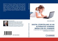DIGITAL STORYTELLING AS AN ALTERNATIVE LEARNING MEDIA FOR EFL LEARNERS