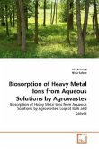 Biosorption of Heavy Metal Ions from Aqueous Solutions by Agrowastes