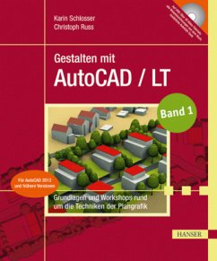 Gestalten mit AutoCAD / LT, m. DVD-ROM - Schlosser, Karin;Russ, Christoph