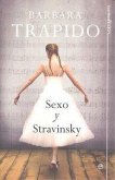 Sexo y Stravinsky