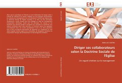 Diriger ses collaborateurs selon la Doctrine Sociale de l'Eglise - CASTRO, JEAN-LUC