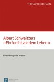 Albert Schweitzers &quote;Ehrfurcht vor dem Leben&quote;