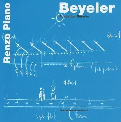 Beyeler. Fondation Beyeler. Ediz. inglese Beyeler. Fondation Beyeler. Ediz. inglese