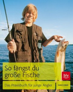 So fängst Du große Fische - Eiber, Hans