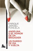 ANGELINA O EL HONOR DE UN BRIGADIER / UN MARIDO DE(9788467033557)