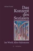 Das Konzept des Sozialen im Werk Alice Salomons