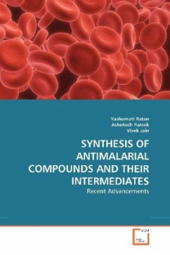 SYNTHESIS OF ANTIMALARIAL COMPOUNDS AND THEIR INTERMEDIATES - Ratan, Yashumati;Pareek, Ashutosh;Jain, Vivek