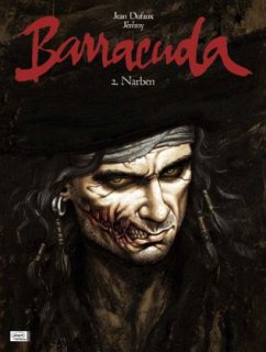 Narben / Barracuda Bd.2 - Dufaux, Jean; Jérémy