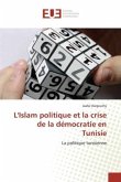 L'Islam politique et la crise de la démocratie en Tunisie