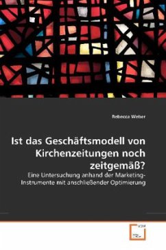 Ist das Geschäftsmodell von Kirchenzeitungen noch zeitgemäß? - Weber, Rebecca