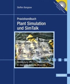 Praxishandbuch Plant Simulation und SimTalk, m. CD-ROM - Bangsow, Steffen