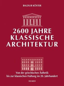 2600 Jahre klassische Architektur - Köster, Baldur