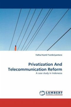 Privatization And Telecommunication Reform - Tumbriyantoro, Fathul Kamil