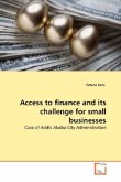 Access to finance and its challenge for small businesses Access to finance and its challenge for small businesses