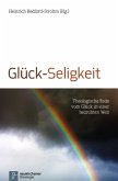 Glück-Seligkeit