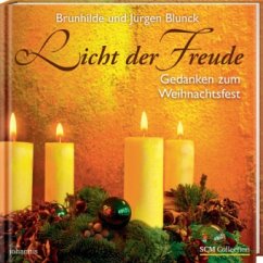 Licht der Freude - Blunck, Brunhilde; Blunck, Jürgen