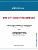 Das C++ Builder Rezeptbuch - Teil 2
