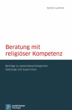 Beratung mit religiöser Kompetenz - Lammer, Kerstin