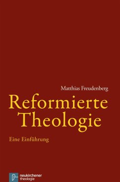 Reformierte Theologie - Freudenberg, Matthias