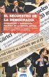 El secuestro de la democracia :... - Bild 1