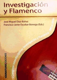 Investigación y flamenco - Díaz-Bañez, José Miguel; Escobar Borrego, Francisco Javier