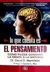 Lo que cuenta es el pensamiento : cómo puede dominar la mente a la materia - Hamilton, David; Hamilton, David R.