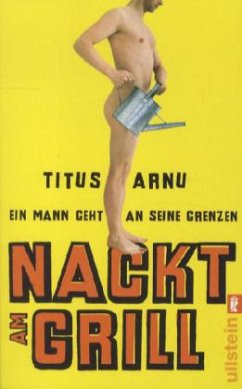 Nackt am Grill - Arnu, Titus