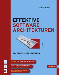 Effektive Softwarearchitekturen - Ein praktischer Leitfaden - Starke, Gernot