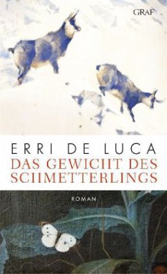 Das Gewicht des Schmetterlings - De Luca, Erri