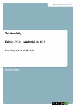Tablet PC¿s - Android vs. iOS - Ortig, Christian