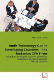 Audit Technology Gap in Developing Countries the Jordanian CPA Firms