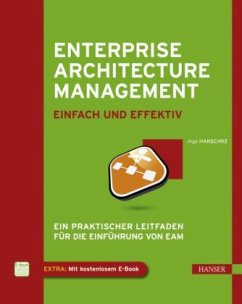 Enterprise Architecture Management - einfach und effektiv - Hanschke, Inge