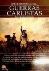 Breve historia de las guerras carlistas