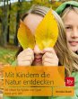 Mit Kindern die Natur entdecken - Bild 1