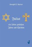 Yulius, ein Leben zwischen Juden und Christen