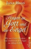 Fragen an Gott und die Engel